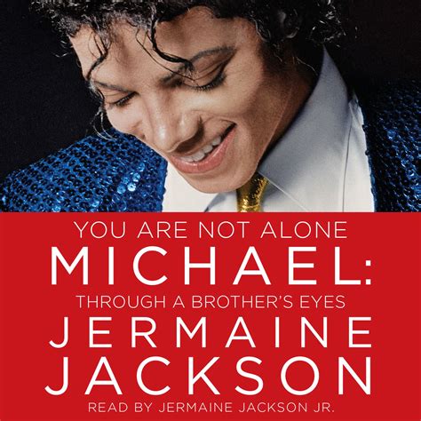 You Are Not Alone Audiobook By Jermaine Jackson Jermaine Jackson Jr