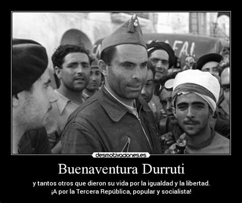 Imágenes Y Carteles De Durruti Desmotivaciones