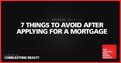 Things To Avoid After Applying For A Mortgage