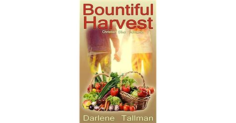 Bountiful Harvest By Darlene Tallman