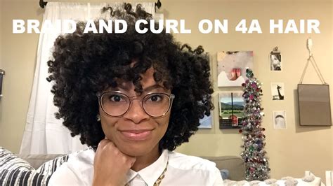 Braid And Curl On 4a Natural Hair Youtube