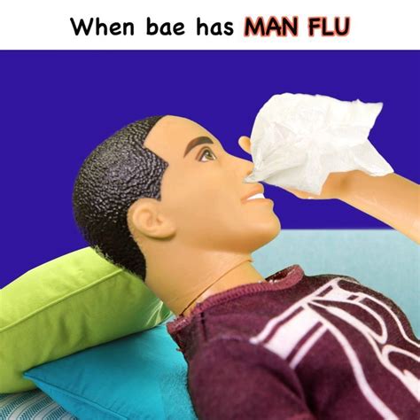 When Bae Has The Man Flu Does Your Man Think Hes Dying Every Time He