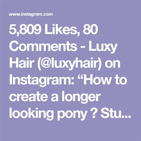 5 809 Likes 80 Comments Luxy Hair Luxyhair On Instagram How To