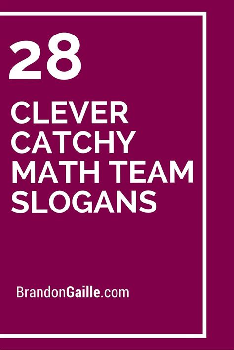 28 Clever Catchy Math Team Slogans Team Slogans Math And Teacher