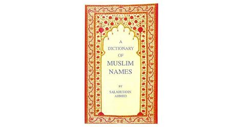 A Dictionary Of Muslim Names By Salahuddin Ahmed