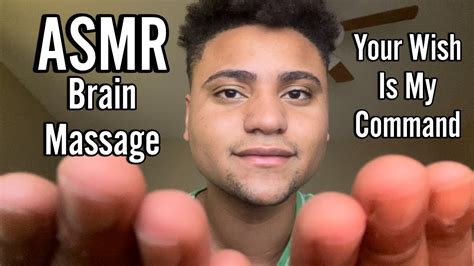 Asmr Brain Massage 💆🏽‍♂️ Your Wish Is My Command X Marks The Spot Whispered Mouth Sounds