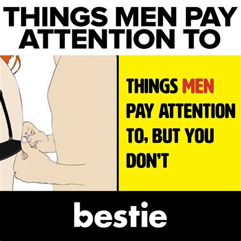 12 Things Men Pay Attention To But You Dont Here Are 12 Things Men Pay Attention To But You