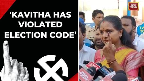 Seeking Votes On Polling Day Congress Complains To Poll Body Against K Kavitha Youtube