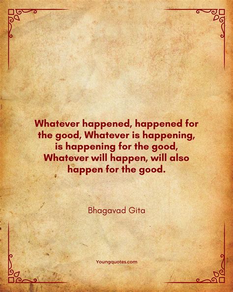 Whatever Happened Happened For The Good Whatever Is Happening Is