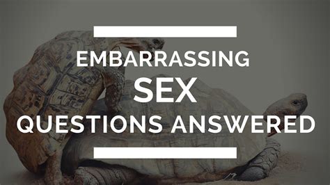 Sex And Conception Your Embarrassing Sex Questions Answered Youtube