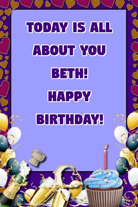 Today Is All About You Beth Happy Birthday Balloons And Cake