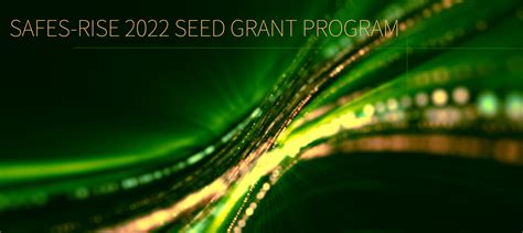 2022 Safes Rise Seed Grant Competition — Institute For Sustainable