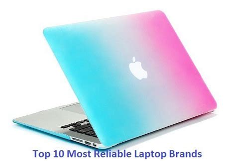Top 10 Most Reliable Laptop Brands Of 2021 Most Popular Scoophub