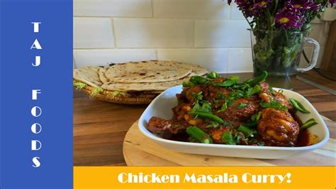 Chicken Masala Curry Taj Foods Tf Youtube