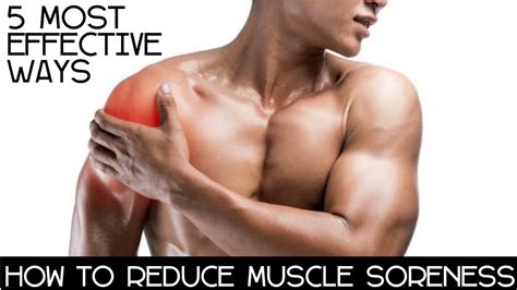 How To Reduce Muscle Soreness 5 Most Effective Ways Youtube