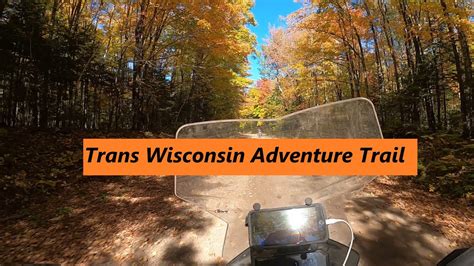 Trans Wisconsin Adventure Trail 2021 Youtube
