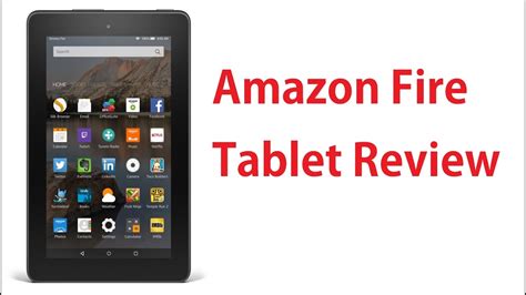 Amazon Fire Tablet Review Buy Amazon Fire Tablet Review Best Budget