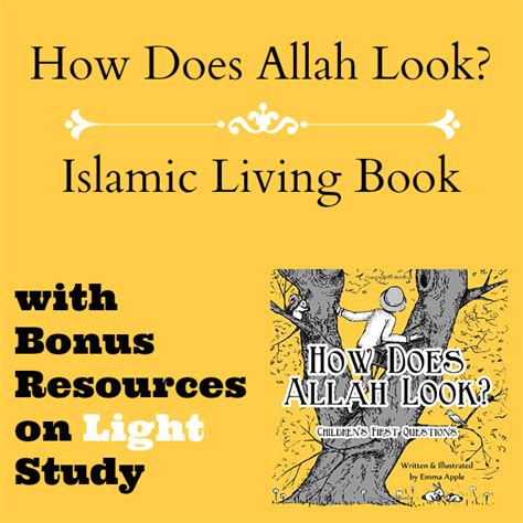 How Does Allah Look Islamic Living Book With Bonus