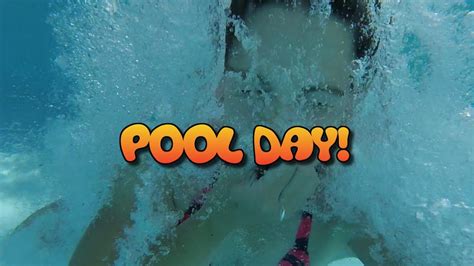 Pool Day Youtube