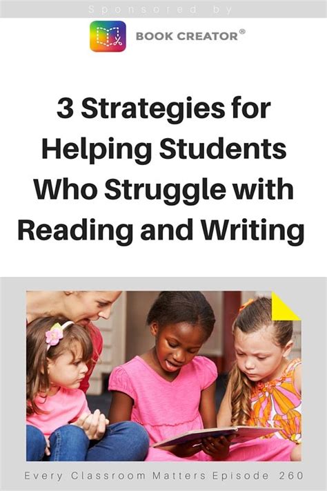 3 Strategies For Students Who Struggle With Reading And Writing
