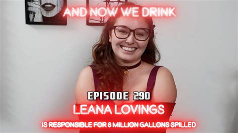 And Now We Drink Episode 290 With Leana Lovings Youtube