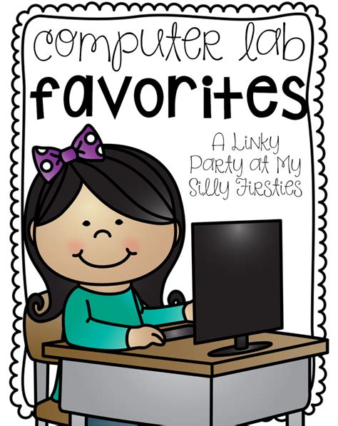Computer Lab Favorites A Linky Party Teaching With