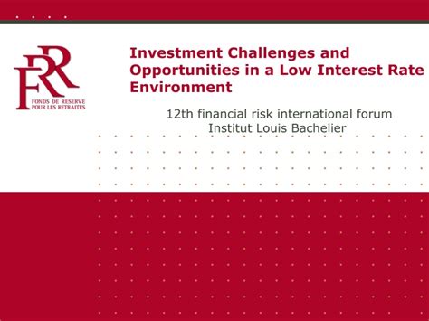 Ppt Investment Challenges And Opportunities In A Low Interest Rate