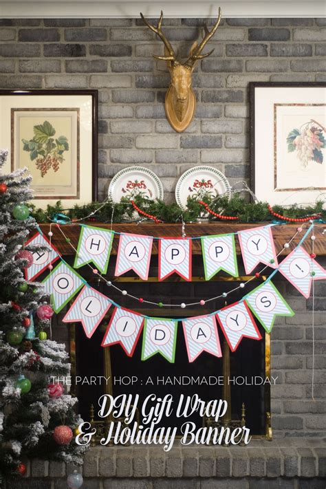 Handmade Holiday Party Hop Diy T Wrapping And Holiday Banners