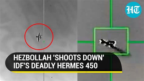 Hezbollah Blows Up Backbone Of Israel S Drone Fleet Hermes Shot Down Near Lebanese