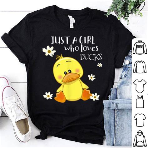 Just A Girl Who Loves Ducks Cute Duck Lover Owner Shirt Hoodie Sweater Longsleeve T Shirt