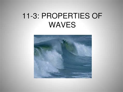 Ppt 11 3 Properties Of Waves Powerpoint Presentation Free Download