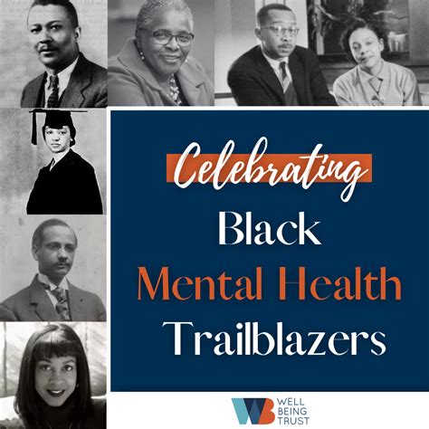 Recognizing And Celebrating Black Mental Health Trailblazers Black History Month Well