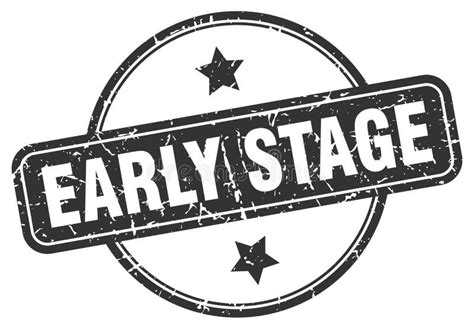 Early Stage Stamp Early Stage Round Grunge Sign Stock Vector