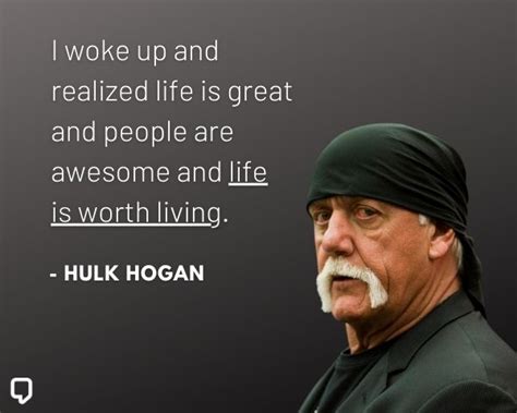 Top 16 Hulk Hogan Quotes About Wrestling Life And More Famous