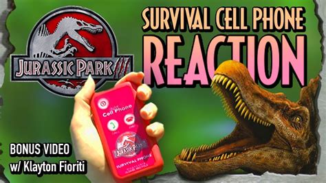 Bonus Video Jurassic Park 3 Survival Cell Phone Reaction W Klayton