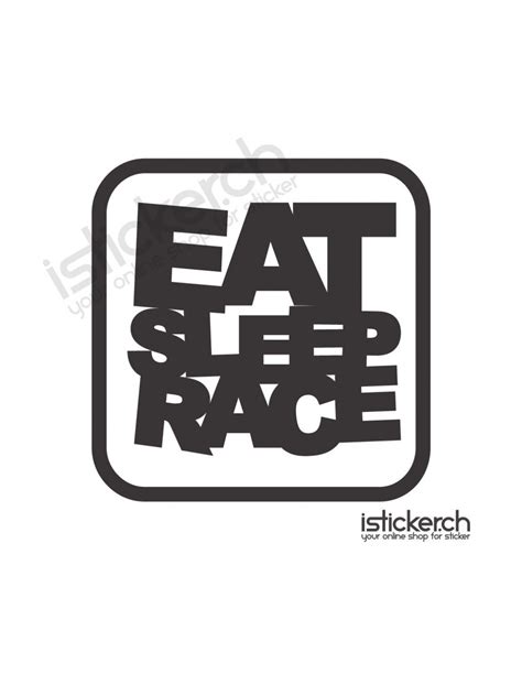 Eat Sleep Race