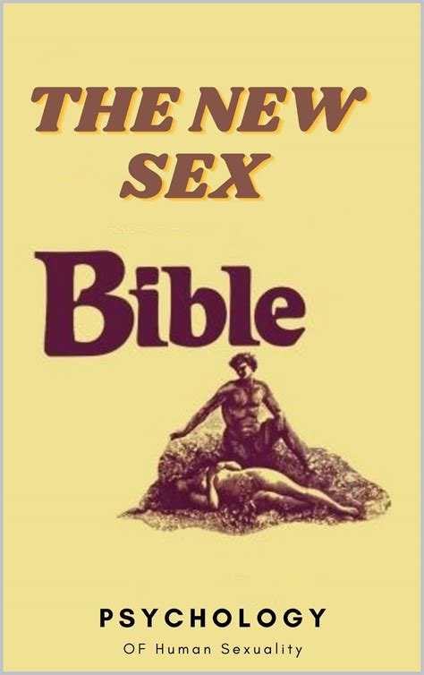 The New Sex Bible Psychology Of Human Sexuality By Mr William