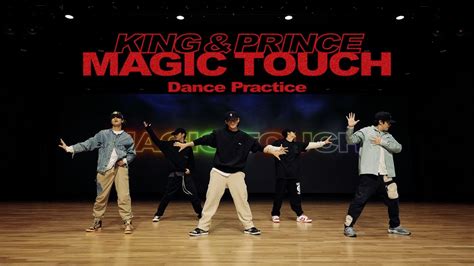Choreography King And Prince Magic Touch Dance Practice Youtube Music