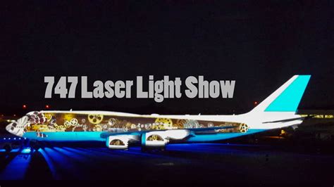 747 Laser Light Show Youtube
