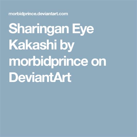 Sharingan Eye Kakashi By Morbidprince On Deviantart Sharingan Eyes