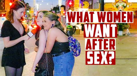 What Women Want After Sex Youtube
