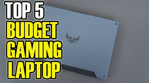 2021 Review Asus Tuf A15 Top 5 Best Budget Gaming Laptops 2021 Youtube