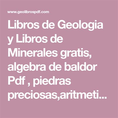 Hola, aqui puedes bajar el algebra de baldor gratis, tambien puedes bajar el cd Libros de Geologia y Libros de Minerales gratis, algebra ...