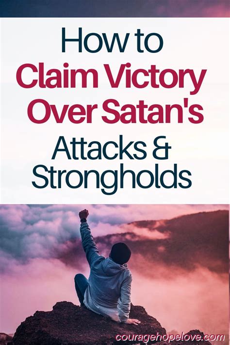 How To Claim Victory Over Satans Attacks And Strongholds Bible