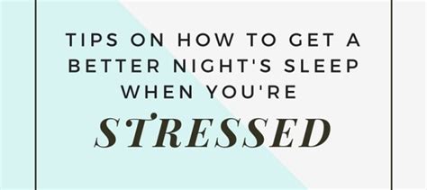 How To Get A Better Nights Sleep When Youre Stressed 123print Uk Blog