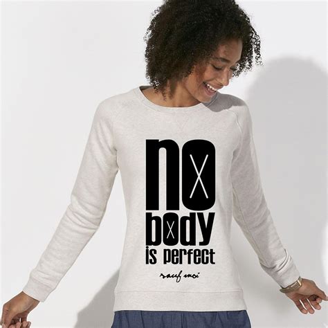 No Body Is Perfect Sauf Moi Sweat