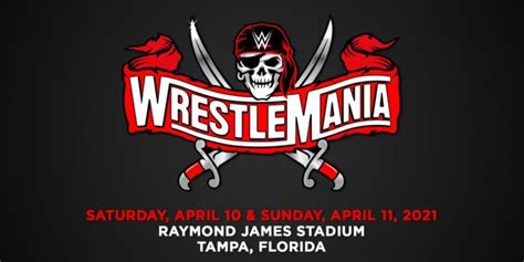 2021 wrestlemania 37, when and where to watch in india: Update on Plans for WrestleMania 37 Weekend