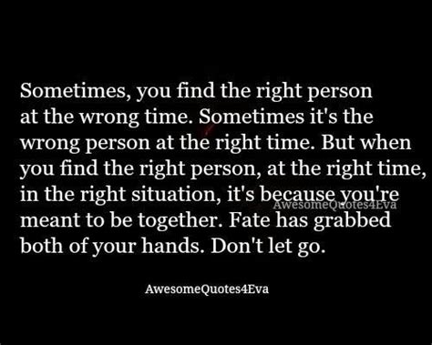 Right Person Wrong Time Quotes ShortQuotes Cc