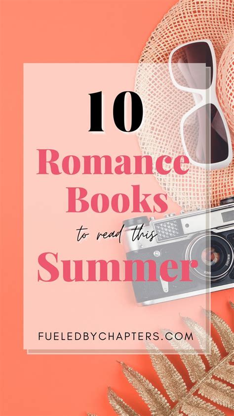 10 romance books to read this summer romance books book blogger summer romance