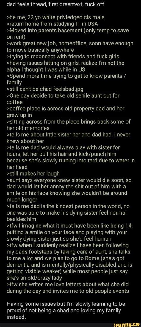 Your smile is like the morning sun warming my day.. Dad feels thread, first greentext, fuck off >be me, 23 yo ...